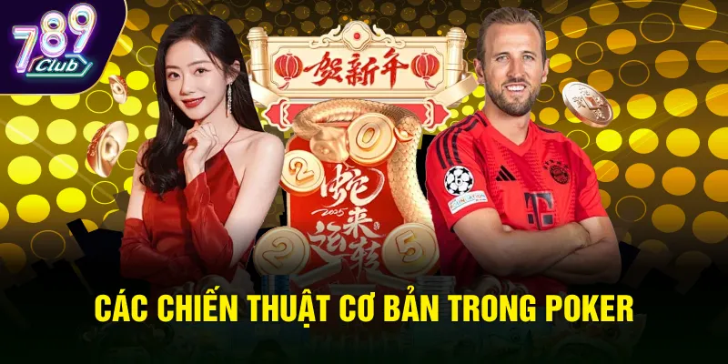 Các chiến thuật cơ bản trong Poker